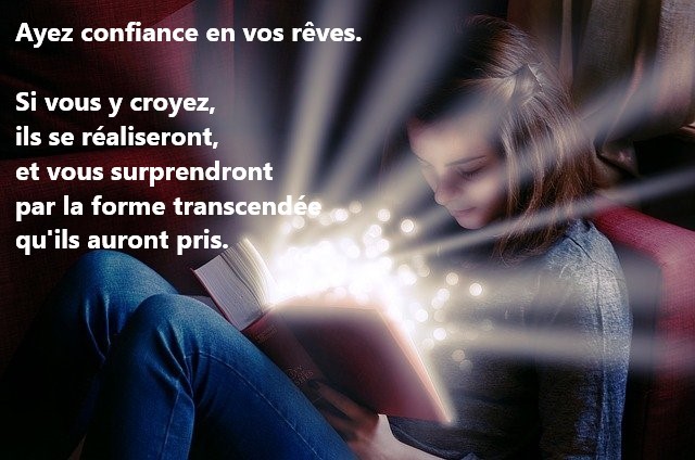 Ayez confiance en vos reves