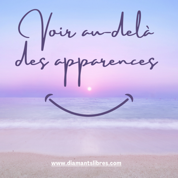 Voir au dela des apparences 1